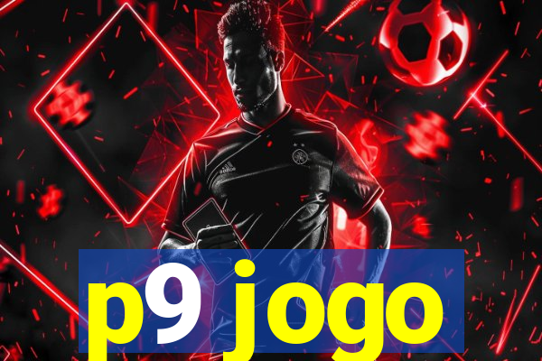 p9 jogo